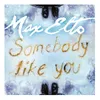 About Somebody Like You Song