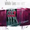 White Lies EP Version