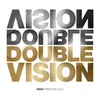 Double Vision Sidney Samson Remix; Extended Version