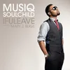 ifuleave (feat. Mary J. Blige) Maurice's Edit