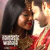 Namaste Wahala Remix