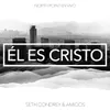 Él Es Cristo (feat. Seth Condrey) Live