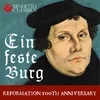 Ein feste Burg ist unser Gott, BWV 80: No. 1. Choral "Ein feste Burg ist unser Gott"