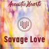 About Savage Love Song