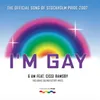 I'm Gay (SoundFactory Club Anthem) [feat. Cissi Ramsby]