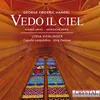 La resurrezione, HWV 47: 23. Aria. "Vedo il ciel"