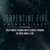 Serpentine Fire (feat. Philip Bailey, Verdine White, and Ralph Johnson)