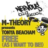 Free (As I Want 2 Be!) feat. Tonya Beacham Matt's Vocal Mix