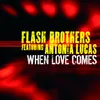 When Love Comes Flash Balearic Mix