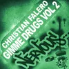 Gimme Drugs Felipe Kaval & Joseph Durant Remix