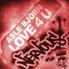 Love 4 U Dub Mix