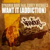 Want it (Addiction) [feat. Corey Michaels] Cuartero Remix