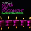 Never Say Goodnight Baggi Begovic Radio Edit