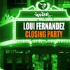 Closing Party Chris Santana Remix