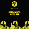 About Need Me Original Mix Song