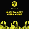 About Cream Crime Original Mix Song