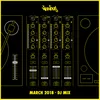 Nervous March 2018 - DJ Mix Continuous Mix