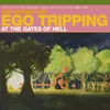 Ego Tripping at the Gates of Hell (Ego in Acceleration) Jason Bentley Remix