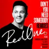 Don't You Need Somebody (feat. Enrique Iglesias, R. City, Serayah & Shaggy) Dash Berlin Remix