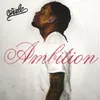 Ambition (feat. Meek Mill & Rick Ross)