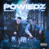 About Powiedz Song