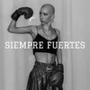 About Siempre Fuertes (feat. Jey Torres) Song