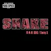 Shake (feat. SwayX) Deluxe Mix