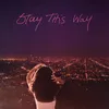 About Stay This Way (feat. Kes Kross) Song