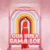 About Gue Suka Sama Lo Song