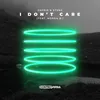 I Don't Care (feat. Norah B.)