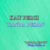 Tak Percaya Lagi