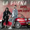 About La Dueña (feat. Sami Duque) Song