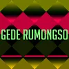 Gede Rumongso