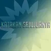 Katakan Sejujurnya