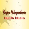 Bojo Wayuhan-Ireng Ireng