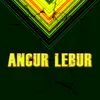 Ancur Lebur