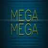 About Mega Mega Song
