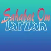 Sahabat Om Tarzan