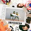 About Superhero (feat. Chintya Gabriella) Song