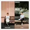 About Maybe Don't (feat. JP Saxe) HONNE Remix Song