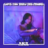 About Love You Thru The Phone Song