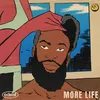 More Life