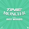 About Moncler (feat. Roy Woods) [Remix] Song
