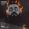 About Pyroman (feat. Kaz) Song