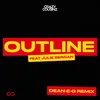 About Outline (feat. Julie Bergan) Dean-E-G Remix Song