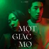 About Một Giấc Mơ (feat. Kimmese) Song