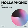 About Wicked & Lazy Song