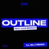About Outline (feat. Julie Bergan) iLL BLU Remix Song