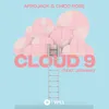 About Cloud 9 (feat. Jeremih) Song