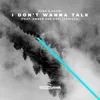 I Don't Wanna Talk (feat. Amber Van Day) MALARKEY Remix